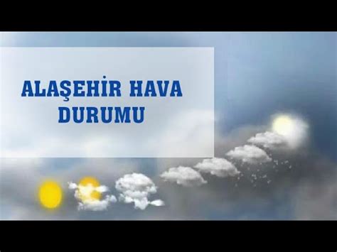 Alaşehir hava